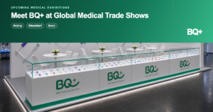 BQ Plus Medical exhibition booth for upcoming medical trade shows